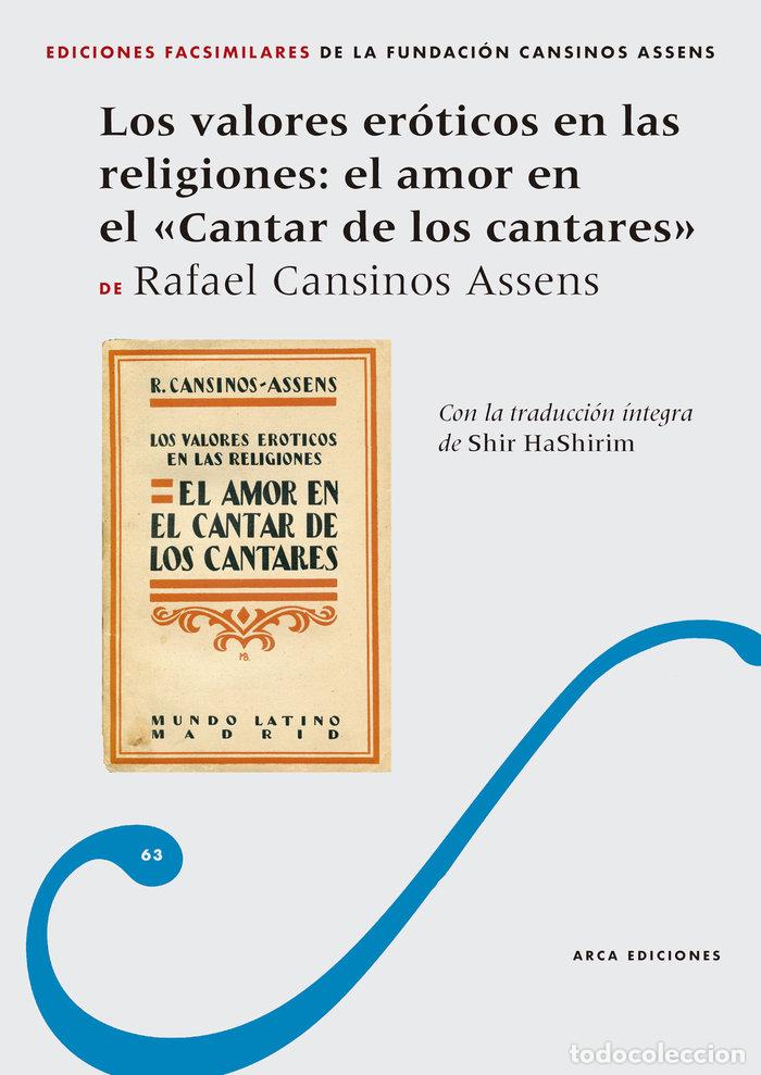 Libros: LOS VALORES EROTICOS EN LAS RELIGIONES: EL AMOR EN EL CANTAR - CANSINOS ASSENS, RAFAEL
