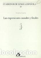 Libros: EXPRESIONES CAUSALES Y FINALES,LAS (J) - GARCIA, SERAFINA