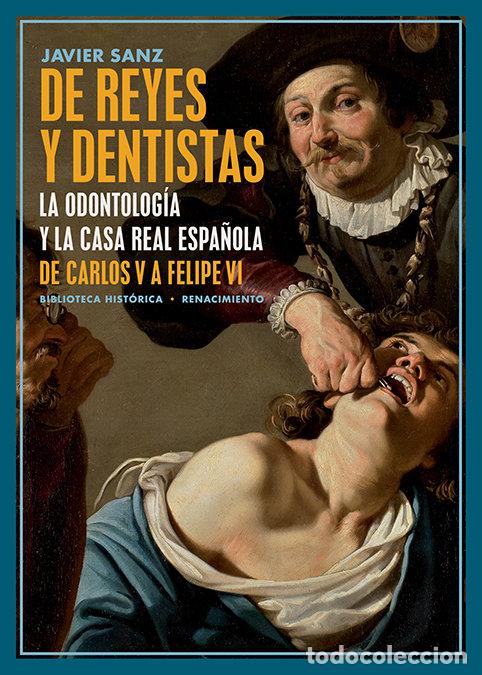 Libri: DE REYES Y DENTISTAS - SANZ, JAVIER