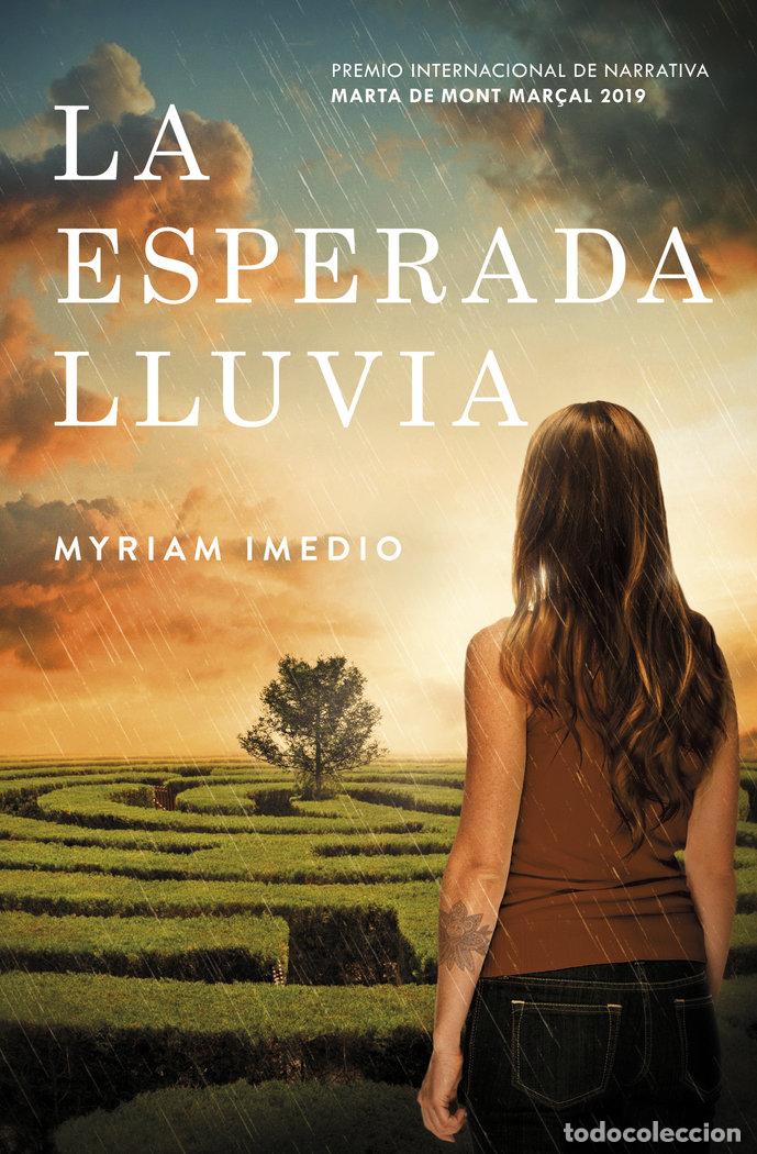 Libros: LA ESPERADA LLUVIA. PREMIO MONT MAR&Ccedil;AL 2019 - IMEDIO, MYRIAM