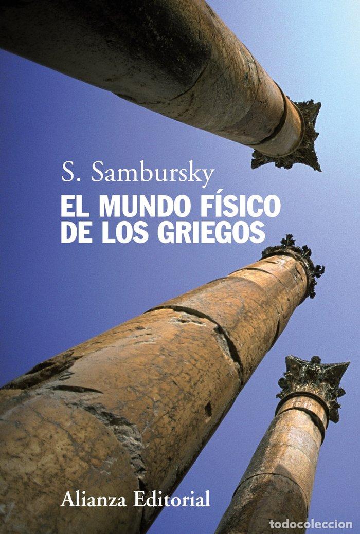books: MUNDO FISICO DE LOS GRIEGOS,EL - SAMBURSKY, S.