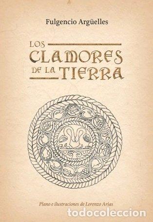 Libri: CLAMORES DE LA TIERRA,LOS - ARGUELLES, FULGENCIO