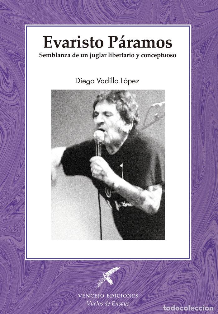 Libros: EVARISTO PARAMOS SEMBLANZA DE UN JUGLAR LIBERTARIO Y CONCEP - VADILLO LOPEZ, DIEGO