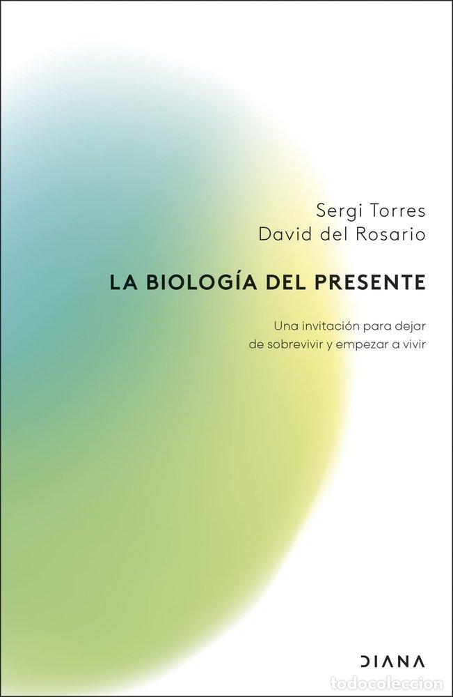 Libros: LA BIOLOGIA DEL PRESENTE - TORRES, SERGI