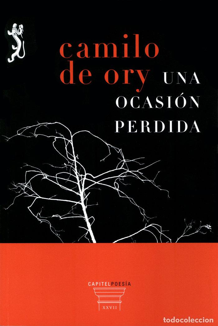Libros: UNA OCASION PERDIDA - ORY, CAMILO DE