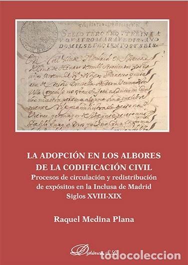 Libros: ADOPCION EN LOS ALBORES DE LA CODIFICACION CIVIL. PROCESOS D - MEDINA PLANA, RAQUEL