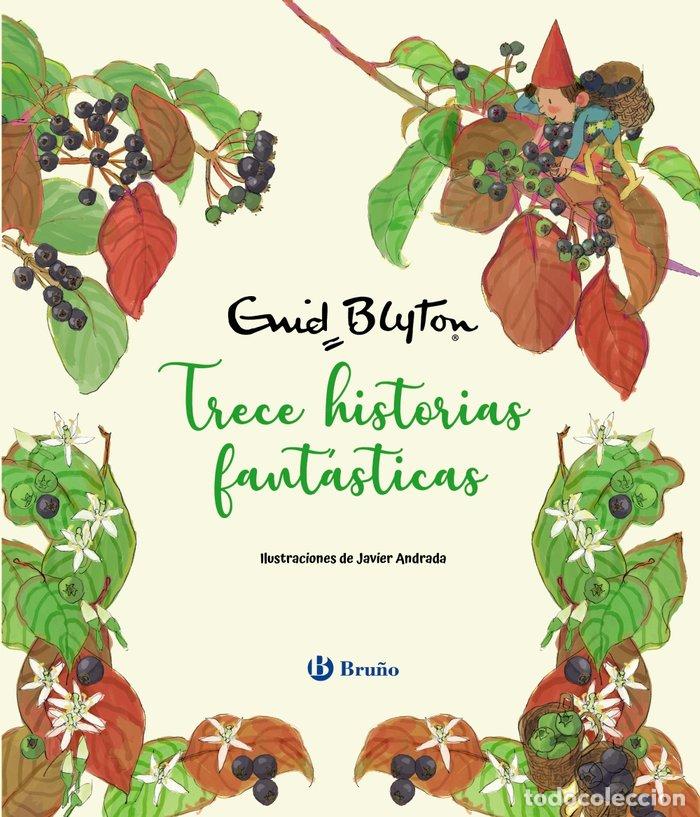 Libros: ENID BLYTON TRECE HISTORIAS FANTASTICAS - BLYTON, ENID