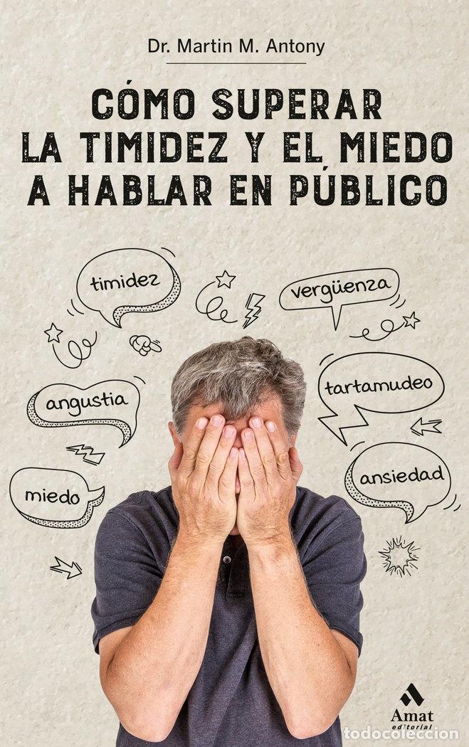 Libri: COMO SUPERAR LA TIMIDEZ Y EL MIEDO A HABLAR EN PUBLICO N.E. - ANTONY, MARTIN M.