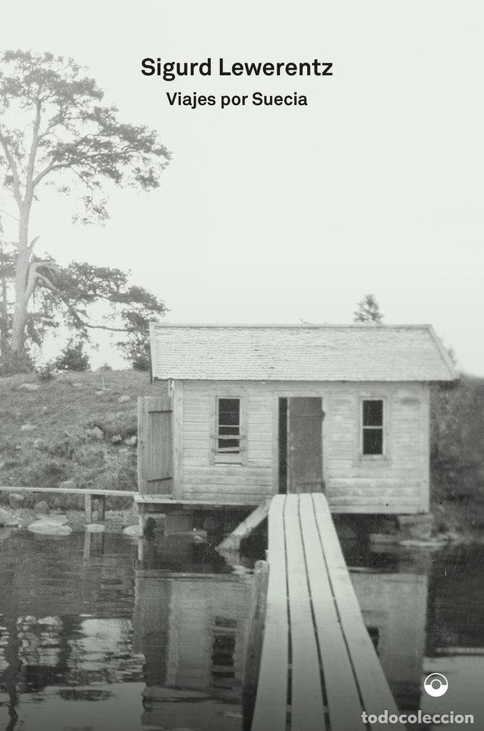 Libros: VIAJES POR SUECIA - LEWERENTZ, SIGURD