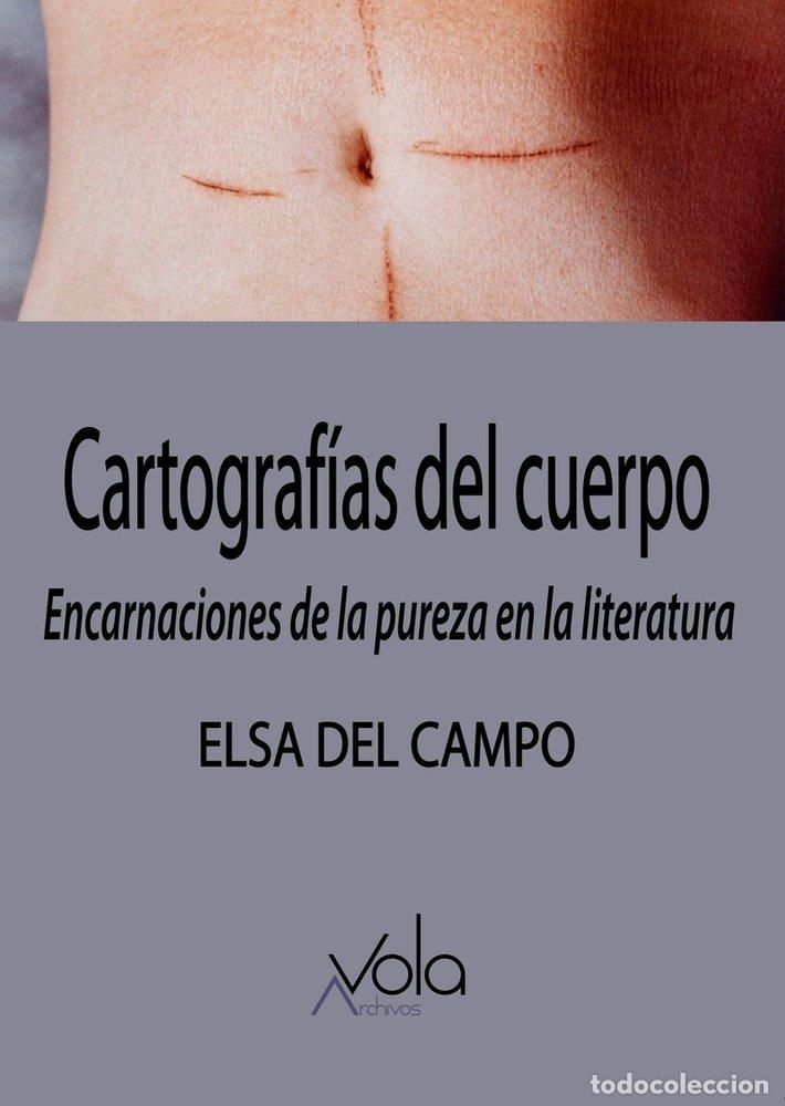 Libros: CARTOGRAFIAS DEL CUERPO - DEL CAMPO, ELSA