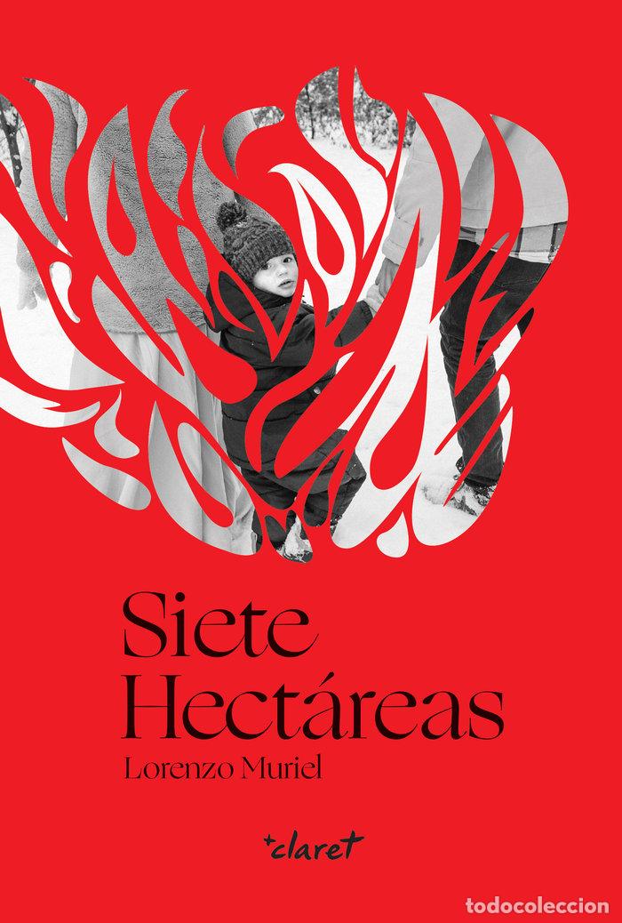 Libros: SIETE HECTAREAS - LORENZO MURIEL