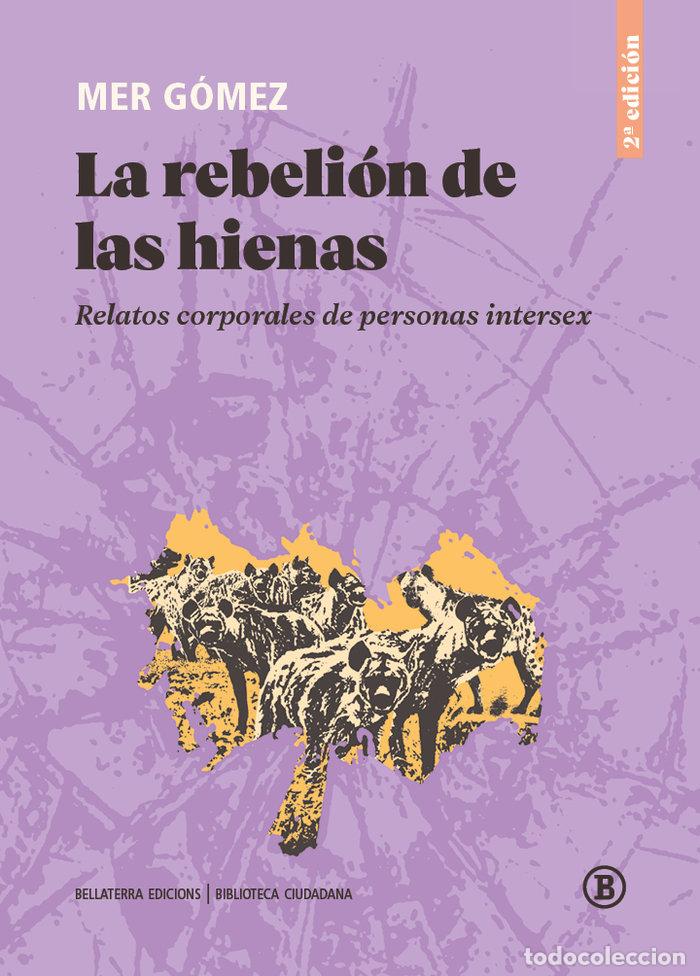 Libros: LA REBELION DE LAS HIENAS 2&ordf; EDICION - GOMEZ, MER