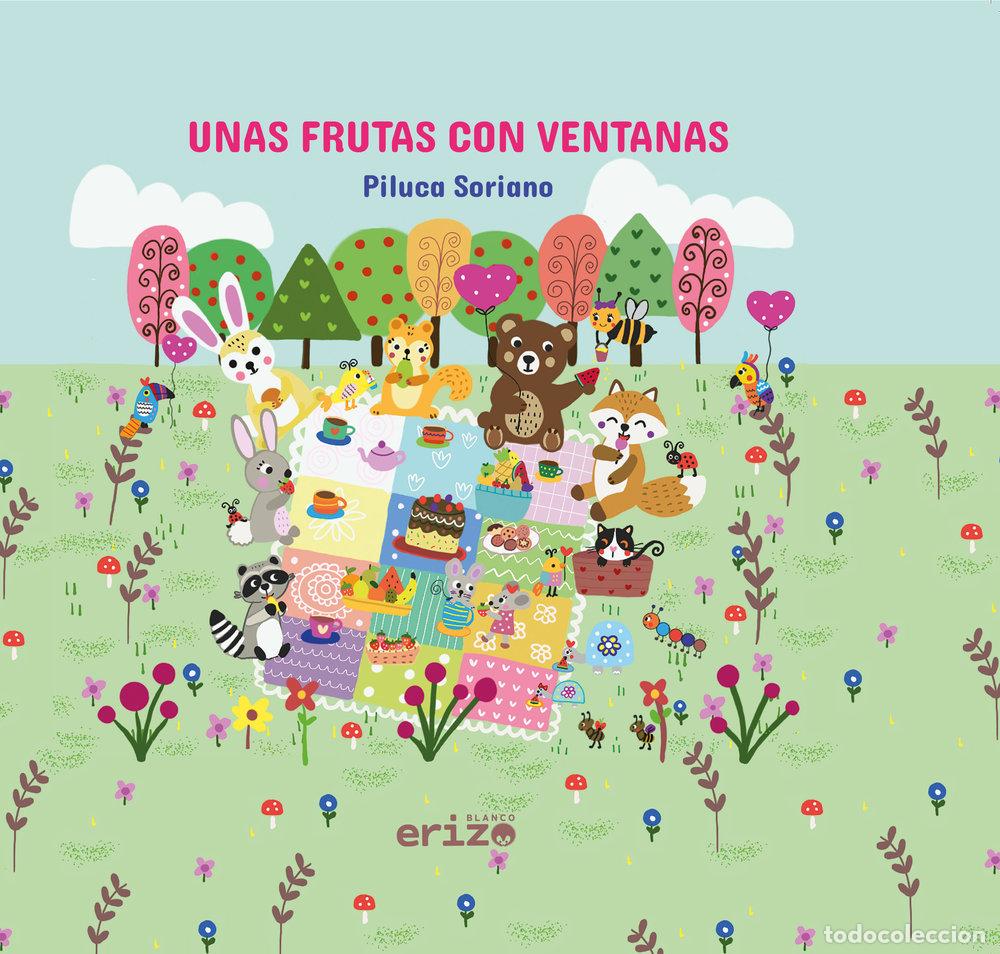 Libros: UNAS FRUTAS CON VENTANAS - SORIANO, PILUCA
