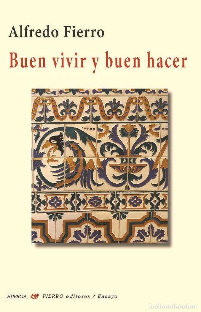Livros: BUEN VIVIR Y BUEN HACER - FIERRO, ALFREDO