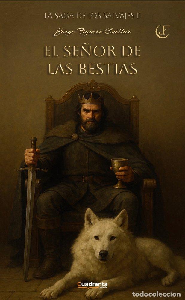 Libros: EL SE&Ntilde;OR DE LAS BESTIAS - FIGUERO CUELLAR, JORGE