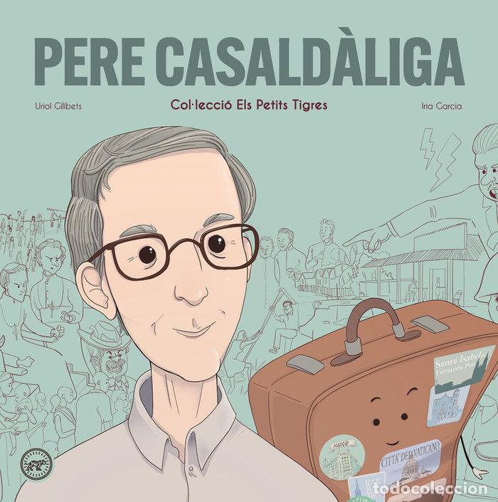 Libros: PERE CASALDALIGA - GILIBETS, URIOL