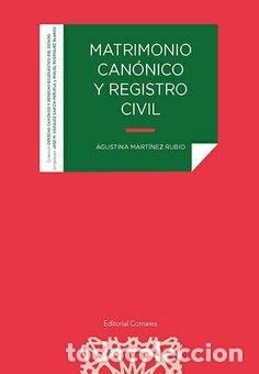 Libros: MATRIMONIO CANONICO Y REGISTRO CIVIL - MARTINEZ RUB