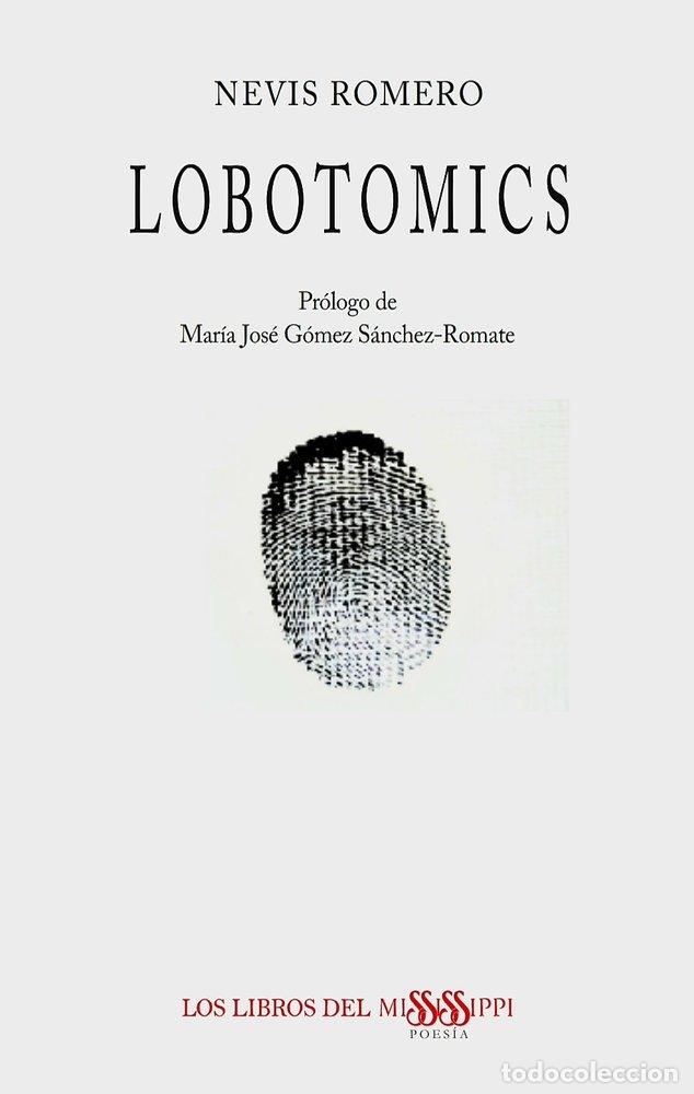 Libros: LOBOTOMICS - ROMERO, NEVIS