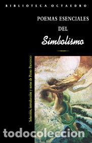 Libros: POEMAS ESENCIALES DEL SIMBOLISMO BO - PROVENCIO, PEDRO