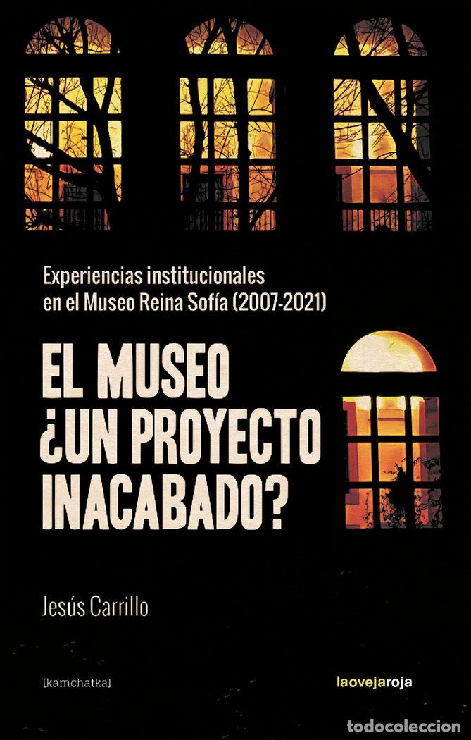 Libros: MUSEO UN PROYECTO INACABADO,EL - CARRILLO, JESUS
