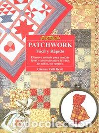 Livres: LIBRO DE PATCHWORK FACIL Y RAPIDO - VALLI BERTI, GIANNA