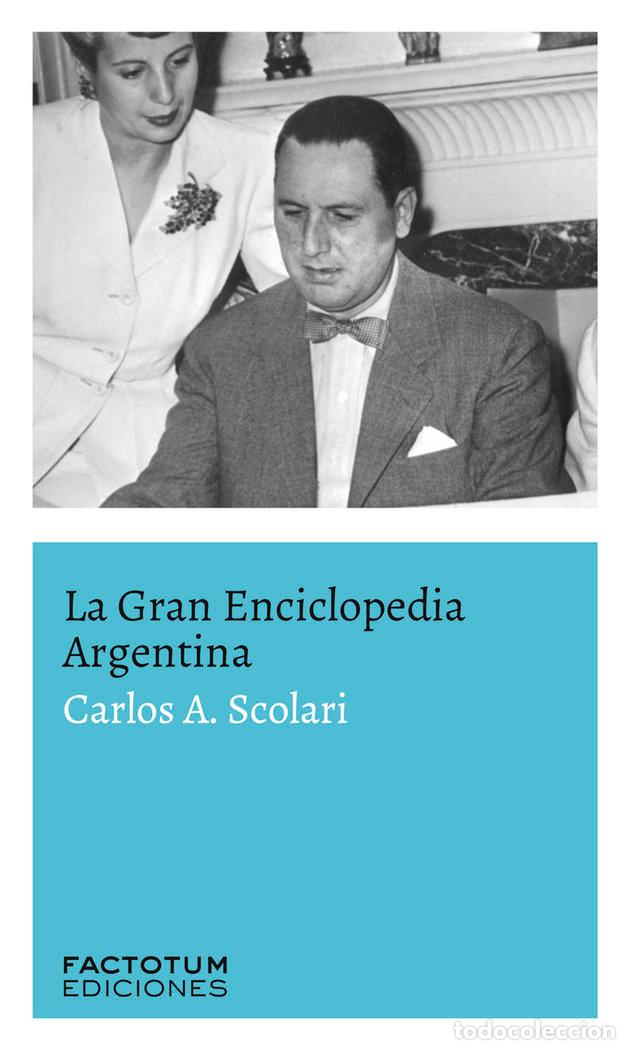 Livres: GRAN ENCICLOPEDIA ARGENTINA,LA - SCOLARI, CARLOS A