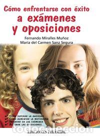 Libros: COMO ENFRENTARSE CON EXITO A EXAMENES Y OPOSICIONES - MIRALLES MU&Ntilde;OZ, FERNANDO