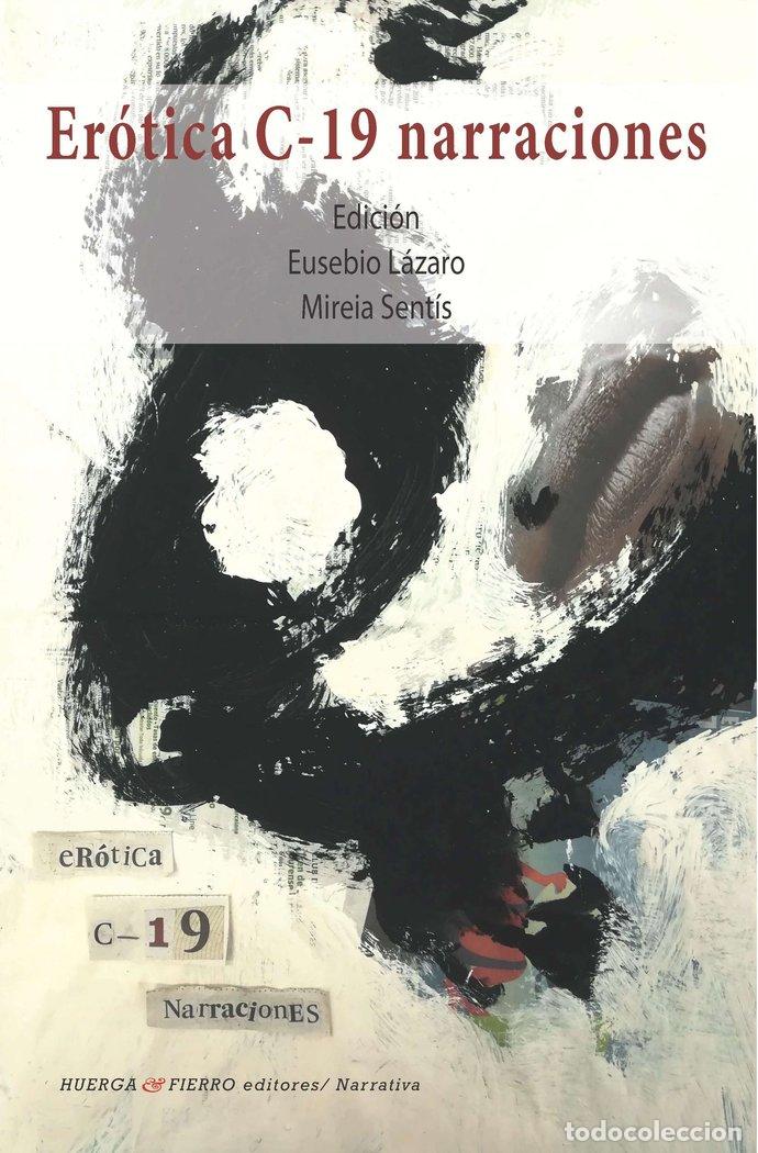Libros: EROTICA C-19 NARRACIONES - LAZARO, EUSEBIO