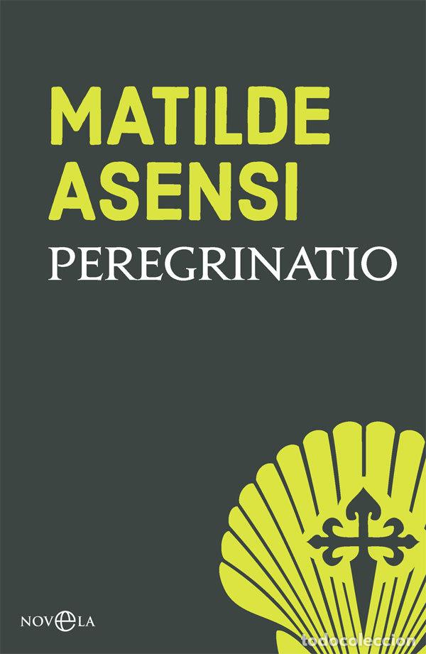 Livros: PEREGRINATIO - ASENSI, MATILDE