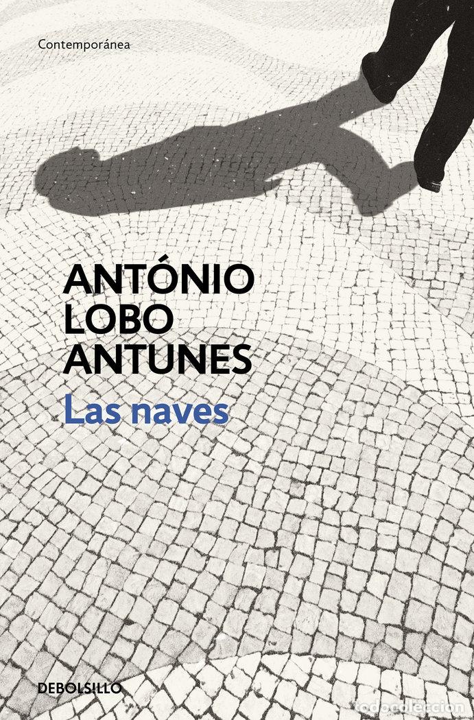 Libros: NAVES,LAS - LOBO ANTUNES, ANTONIO