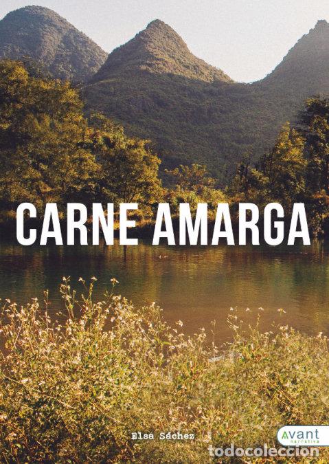 Libros: CARNE AMARGA - SANCHEZ, ELSA