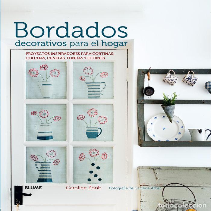 Libros: BORDADOS DECORATIVOS PARA EL HOGAR - ZOOB, CAROLINE