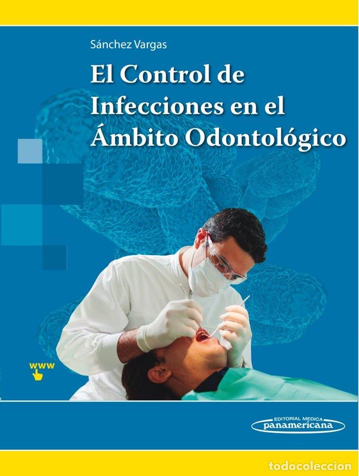 Libros: CONTROL DE INFECCIONES EN EL AMBITO ODONTOLOGICO,EL - AA.VV.