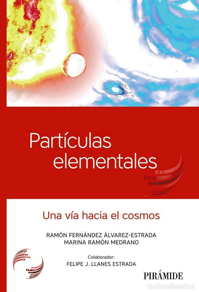 Libros: PARTICULAS ELEMENTALES - FERNANDEZ ALVAREZ-ESTRADA, RAMON
