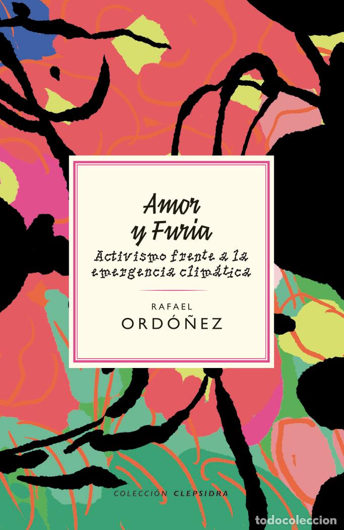 Libros: AMOR Y FURIA - ORDONEZ, RAFAEL