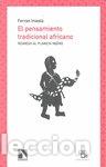 Libros: PENSAMIENTO TRADICIONAL AFRICANO,EL - INIESTA, FERRAN
