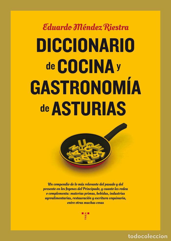 Livres: DICCIONARIO DE COCINA Y GASTRONOMIA DE ASTURIAS - MENDEZ RIESTRA, EDUARDO
