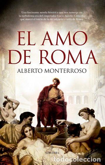 Libri: EL AMO DE ROMA - MONTERROSO, ALBERTO