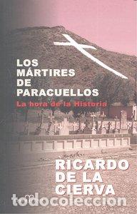 Livres: MARTIRES DE PARACUELLO,LOS - CIERVA, RICARDO DE LA