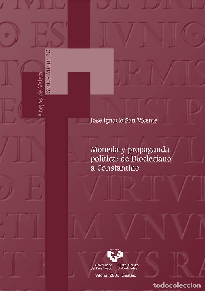 Livres: MONEDA PROPAGANDA POLITICA DIOCLECIANO - SAN VICENTE, JOSE IGNACIO