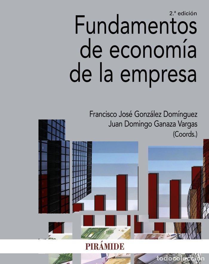Livres: FUNDAMENTOS DE ECONOMIA DE LA EMPRESA - GONZALEZ DOMINGUEZ