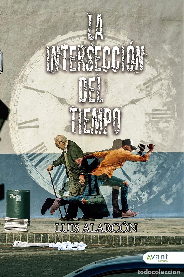 books: LA INTERSECCION DEL TIEMPO - ALARCON, LUIS