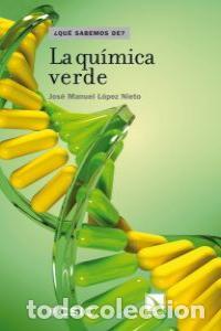 Libros: QUIMICA VERDE,LA - LOPEZ NIETO, JOSE