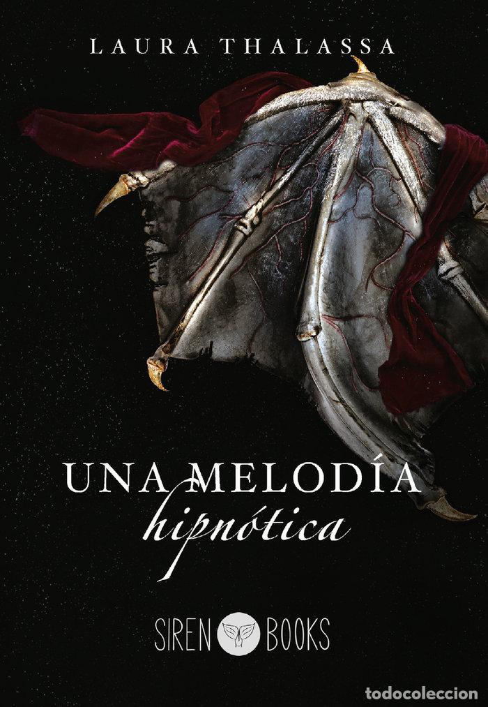 Livros: UNA MELODIA HIPNOTICA - THALASSA, LAURA