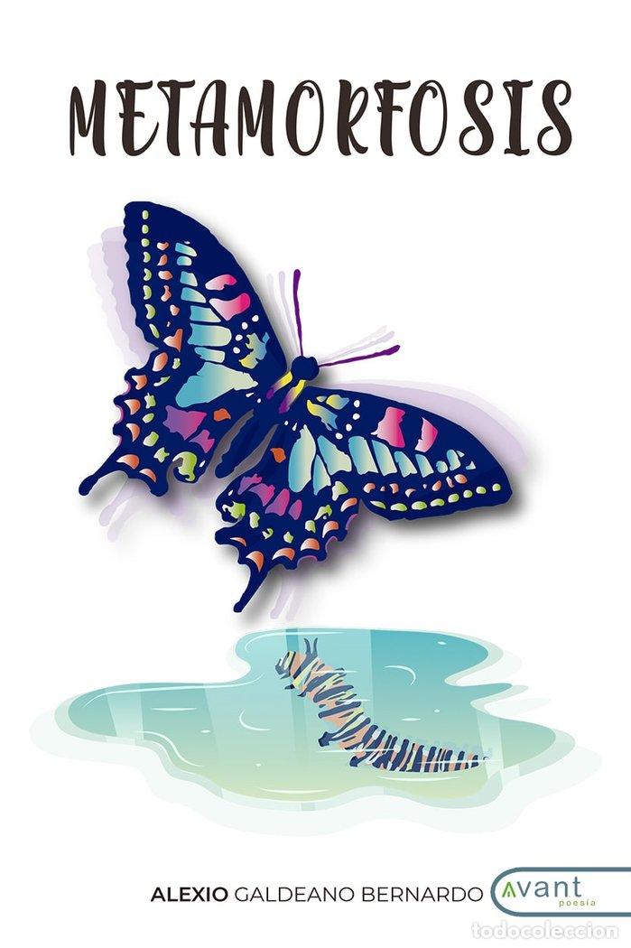 Libros: METAMORFOSIS - GALDEANO BERNARDO, ALEXIO