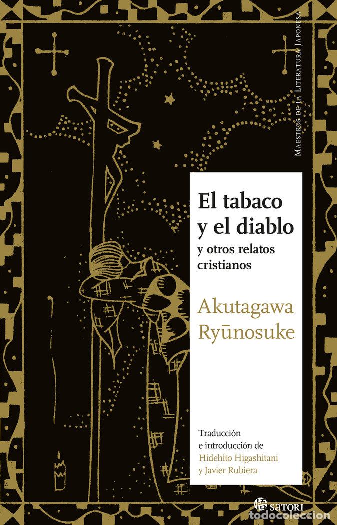 Livros: TABACO Y EL DIABLO Y OTROS RELATOS CRISTIANOS,EL - AKUTAGAWA, RYUNOSUKE