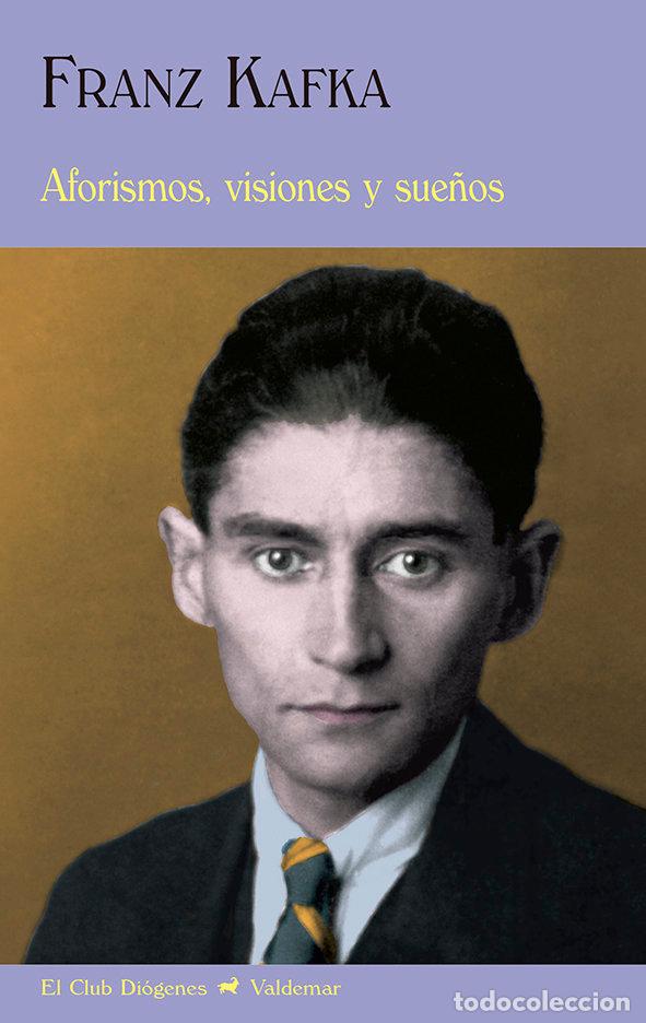 Libros: AFORISMOS VISIONES Y SUE&Ntilde;OS - KAFKA, FRANZ
