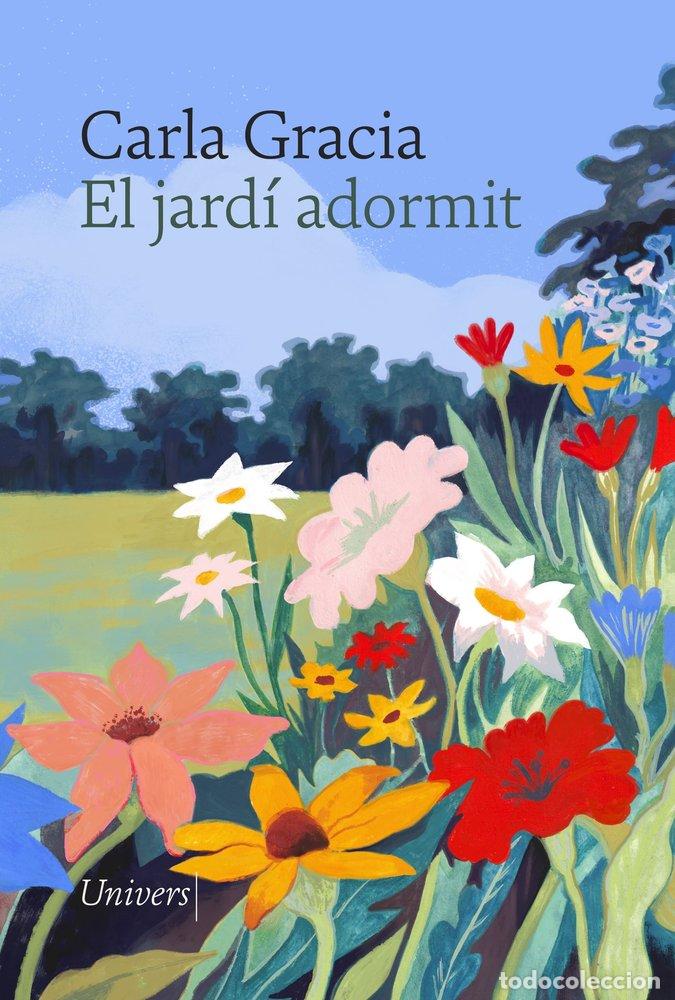 Libros: EL JARDI ADORMIT - GRACIA MERCADE, CARLA