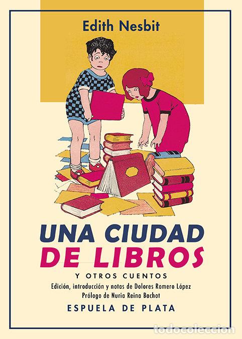 Libros: UNA CIUDAD DE LIBROS - NESBIT, EDITH