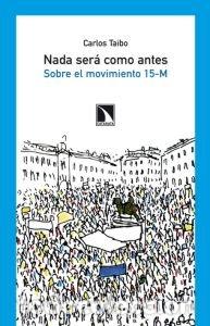 Livros: NADA SERA COMO ANTES - TAIBO, CARLOS